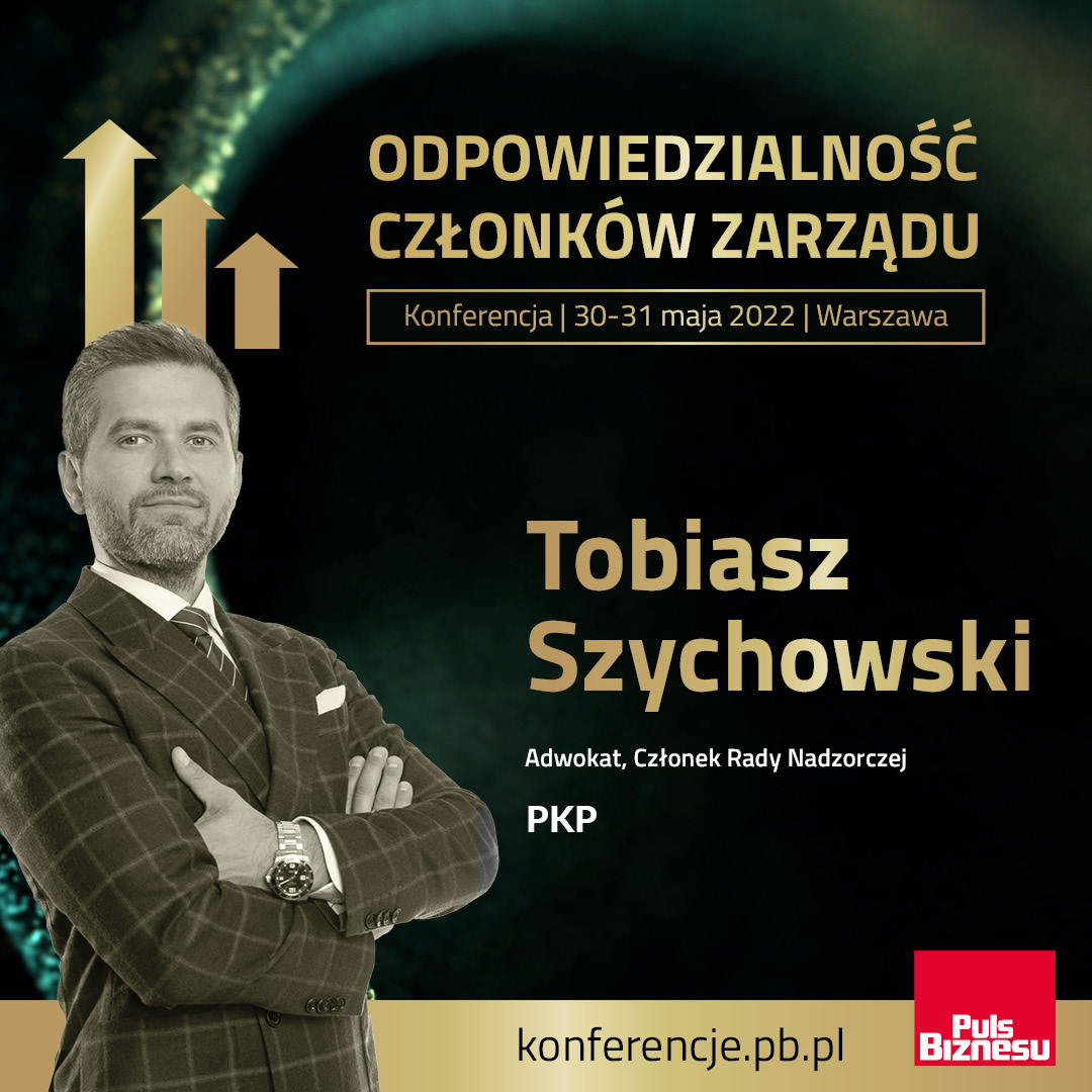 Read more about the article Tobiasz Szychowski prelegentem podczas konferencji „Odpowiedzialność członków zarządu”